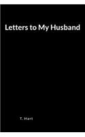 Letters to My Husband: A Blank Lined Journal and Diary for Expressing Yourself