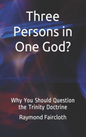 Three Persons in One God?