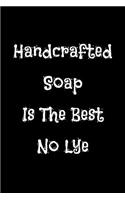 Notebook for a Soap Maker, Medium Ruled Journal Handcrafted Soap No Lye