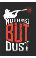 Nothing But Dust