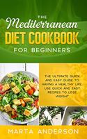 The Mediterranean Diet Cookbook for Beginners