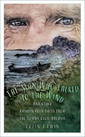 Man Who Talked to the Wind