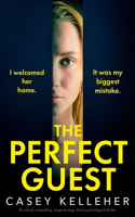The Perfect Guest: An utterly compelling, page-turning, dark psychological thriller