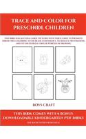 Boys Craft (Trace and Color for preschool children)