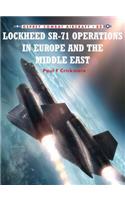 Lockheed SR-71 Operations in Europe and the Middle East