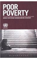 Poor Poverty: The Impoverishment of Analysis, Measurement and Policies