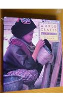 World Crafts: A Celebration of Designs and Skills