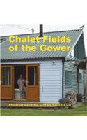 Chalet Fields of the Gower