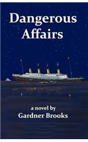 Dangerous Affairs