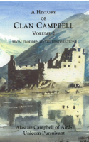 A History of Clan Campbell: From Flodden to the Restoration(English)