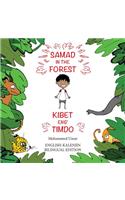 Samad in the Forest (Bilingual English - Kalenjin Edition): English - Kalenjin Bilingual Edition