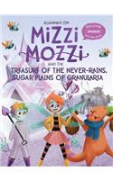 Mizzi Mozzi And The Treasure Of The Never-Rains Sugar Plains Of Granularia