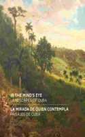 In the Mind's Eye / La Mirada de Quien Contempla
