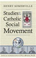 Studies in the Catholic Social Movement