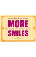 Less Stress More Smiles