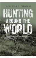 Hunting Around the World