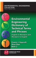 Environmental Engineering Dictionary of Technical Terms and Phrases