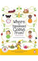 Where Do Bananas Come From? A Book of Fruits