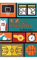 EZ and the Intangibles