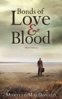 Bonds of Love and Blood