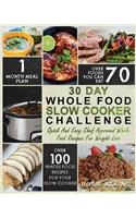 30 Day Whole Food Slow Cooker Challenge