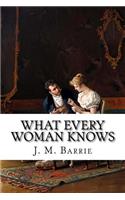 What Every Woman Knows