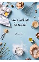 My Cookbook 100 recipes