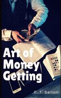 The Art of Money Getting: Golden Rules for Making Money