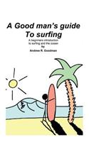 Good Man's Guide To Surfing