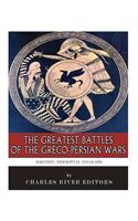 The Greatest Battles of the Greco-Persian Wars: Marathon, Thermopylae, and Salamis