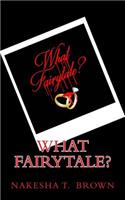 What Fairytale?