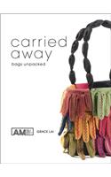 Carried Away: Bags Unpacked