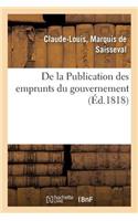 de la Publication Des Emprunts Du Gouvernement