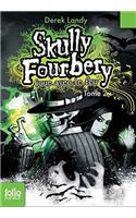 Skully Fourbery 2/Skully Fourbery joue avec le feu