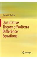 Qualitative Theory of Volterra Difference Equations