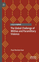 The Global Challenge of Militias and Paramilitary Violence