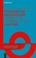 Epoch of Universalism 1769-1989 / L'époque de l'universalisme 1769-1989