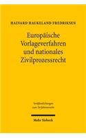 Europäische Vorlageverfahren und nationales Zivilprozessrecht