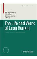 Life and Work of Leon Henkin