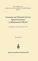 Formulas and Theorems for the Special Functions of Mathematical Physics