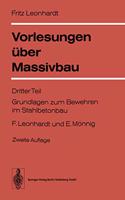 Vorlesungen Uber Massivbau: Teil 3: Grundlagen Zum Bewehren Im Stahlbetonbau (2. Aufl.)