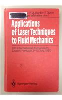 Applications of Laser Techniques to Fluid Mechanics