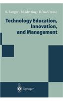 Technology Education, Innovation, and Management