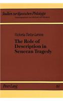 Role of Description in Senecan Tragedy