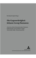 Die Gegenwaertigkeit Johann Georg Hamanns