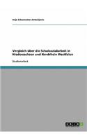 Vergleich über die Schulsozialarbeit in Niedersachsen und Nordrhein Westfalen
