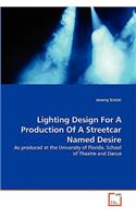 Lighting Design For A Production Of A Streetcar Named Desire