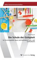 Schule der Gütigkeit