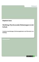 Mobbing. Psychosoziale Belastungen in der Schule