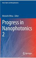 Progress in Nanophotonics 2